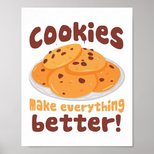 Cookies machen alles besser Backen Poster (Vorne)