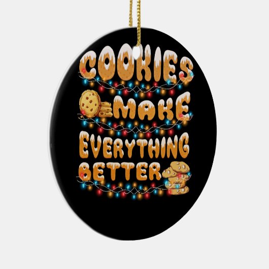 Cookies machen alles besser Weihnachtsgeschenk Keramik Ornament (Rechts)