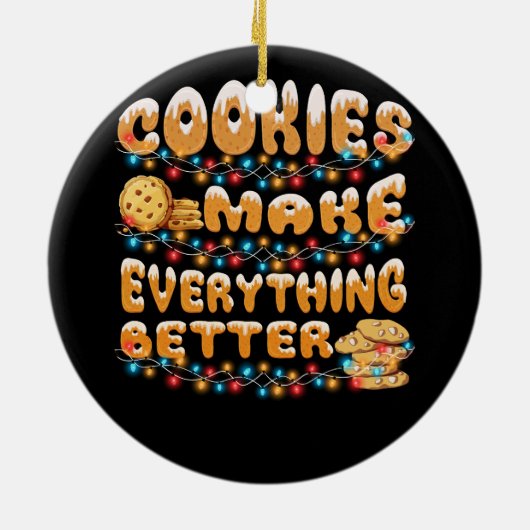 Cookies machen alles besser Weihnachtsgeschenk Keramik Ornament (Hinten)