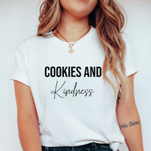 Cookies und Freundlichkeit T - Shirt von Frauen