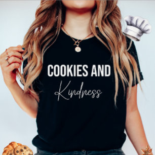 Cookies und Kindness-T - Shirt
