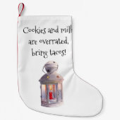 Cookies und Milch sind überbewertet, bringen Sie T Kleiner Weihnachtsstrumpf (Vorderseite)