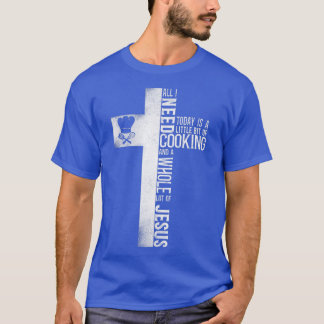 Cooking Cook Faith Jesus Cross Kitchenette Koch T-Shirt