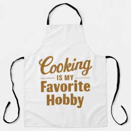 Cooking Is My Favorite Hobby Culinary Passion Schürze