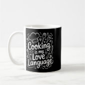Cooking Is My Love Language, Culinary Chef And Kit Kaffeetasse (Links)