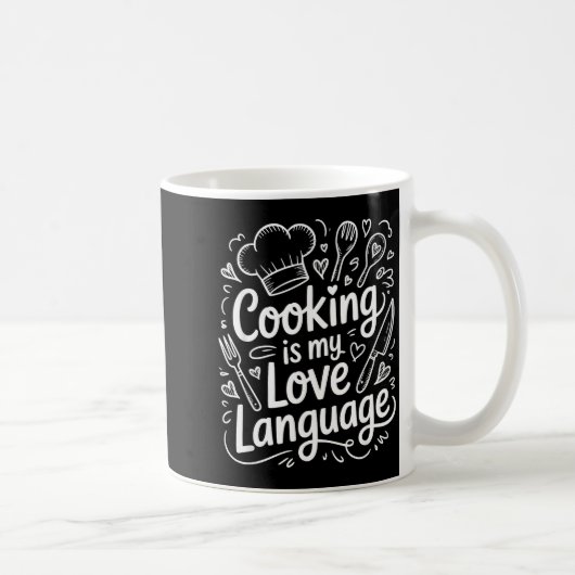 Cooking Is My Love Language, Culinary Chef And Kit Kaffeetasse (Rechts)