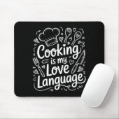 Cooking Is My Love Language, Culinary Chef And Kit Mousepad (Mit Mouse)
