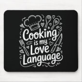 Cooking Is My Love Language, Culinary Chef And Kit Mousepad (Vorne)