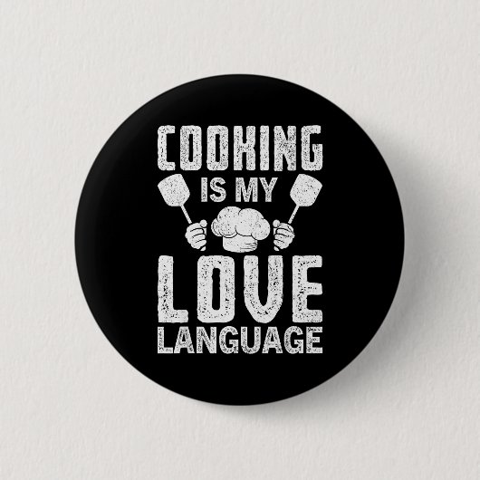 Cooking Is My Love Language Funny Chef Quote Button (Vorderseite)
