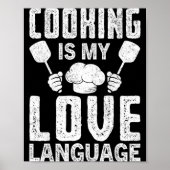Cooking Is My Love Language Funny Chef Quote  Poster (Vorne)