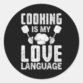 Cooking Is My Love Language Funny Chef Quote Runder Aufkleber (Vorderseite)