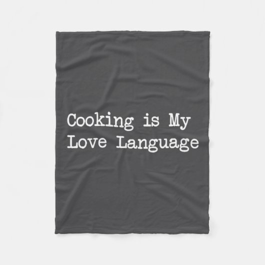 Cooking Is My Love Language Funny Quotes Fleecedecke (Vorderseite)