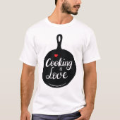 Cooking Liebe Custom T - Shirt (Vorderseite)