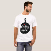 Cooking Liebe Custom T - Shirt (Vorne ganz)