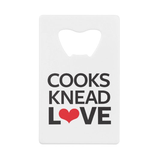 Cooks Knead Liebe Geldkarten Flaschenöffner (Vorderseite)