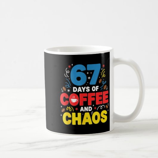 Cool 67 Days Of Coffee Teacher Retro Vibes School Kaffeetasse (Rechts)
