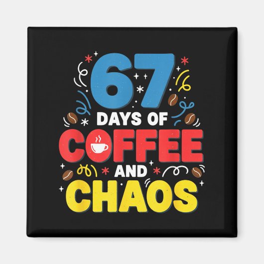Cool 67 Days Of Coffee Teacher Retro Vibes School Magnet (Vorne)
