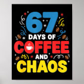 Cool 67 Days Of Coffee Teacher Retro Vibes School  Poster (Vorne)
