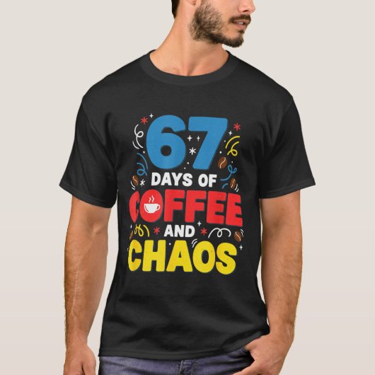 Cool 67 Days Of Coffee Teacher Retro Vibes School T-Shirt (Vorderseite)