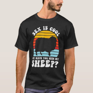 Cool, aber hast du mein Schafzucht-Tier gesehen T-Shirt