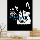 Cool als Huskyhund Poster (Küche)