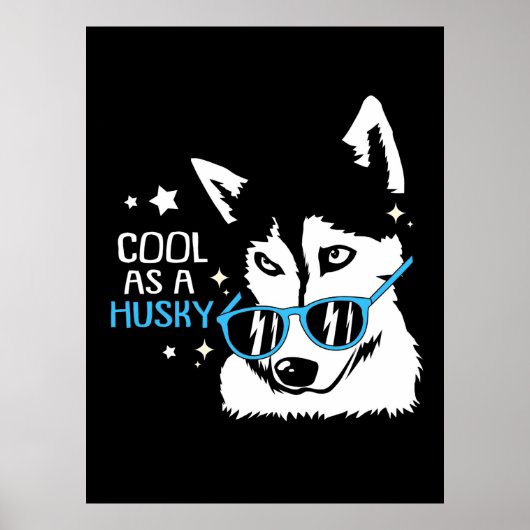 Cool als Huskyhund Poster (Vorne)