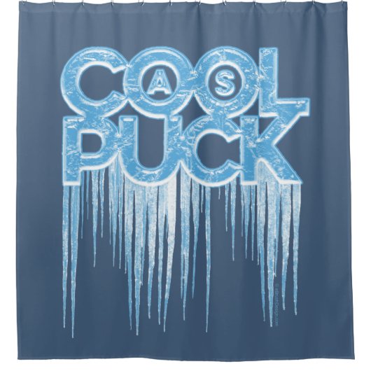 Cool als Puck-Duschvorhang Duschvorhang (Vorderseite)