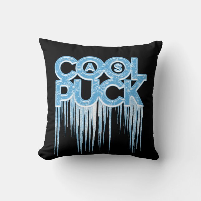 Cool als Puck Kissen (Vorderseite)
