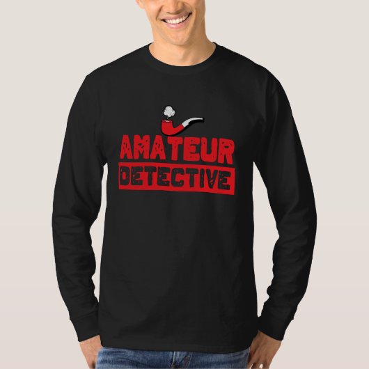 Cool Amateur Detective Smoking Crime Story T-Shirt (Vorderseite)