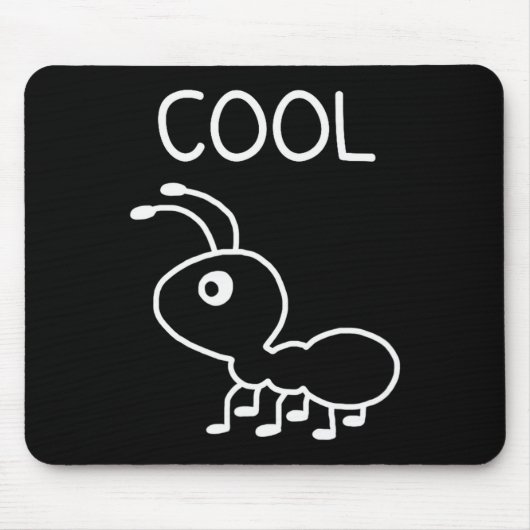 Cool Ant, Puns, Funny, Jokes, Sarcastic Mousepad (Vorne)