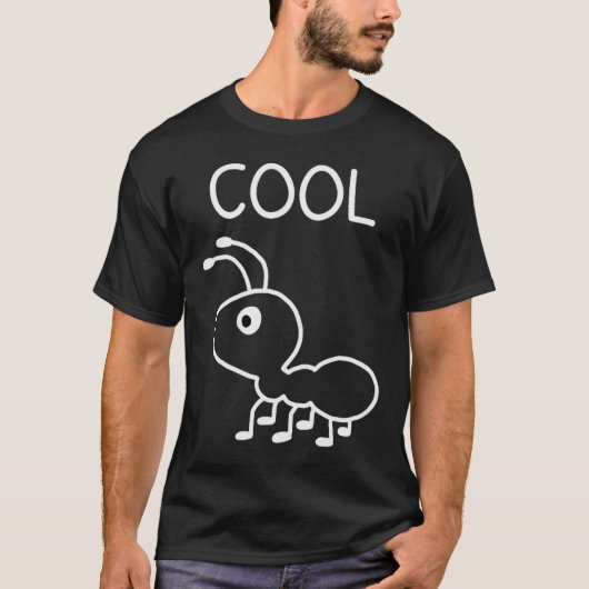 Cool Ant, Puns, Funny, Jokes, Sarcastic T-Shirt (Vorderseite)