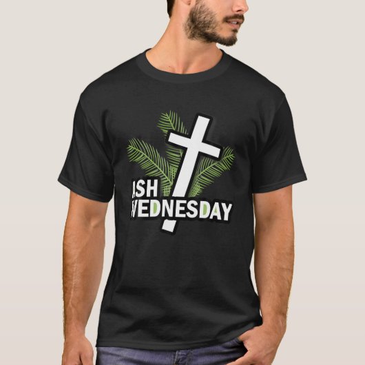 Cool Ash Wednesday Happy Christianity Fasting Day T-Shirt (Vorderseite)
