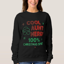 Cool Aunt Energy Christmas Shirt – 100% Holiday