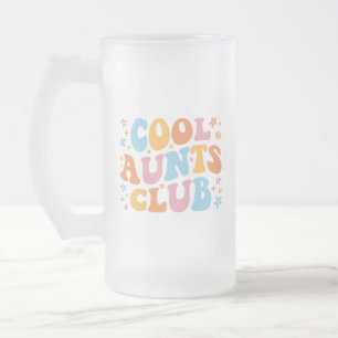 Cool Aunts Club III Mattglas Bierglas