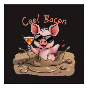 "Cool Bacon" Ferkel in Sonnenbrille Poster