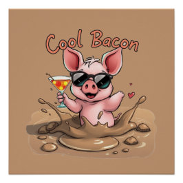 "Cool Bacon" Piglet in Sunglasses Poster