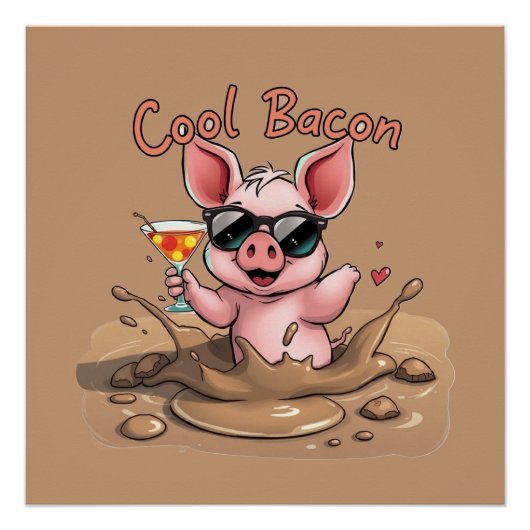 "Cool Bacon" Piglet in Sunglasses Poster (Vorderseite)