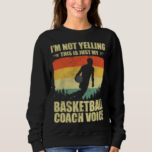 Cool Basketball Coach For Men Women Team Basketbal Sweatshirt (Vorderseite)