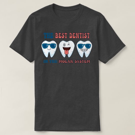 Cool Best Dentist T-Shirt (Design vorne)
