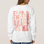 Cool bin ich, ich bin die Braut Personalisiert Sweatshirt (Rückseite)