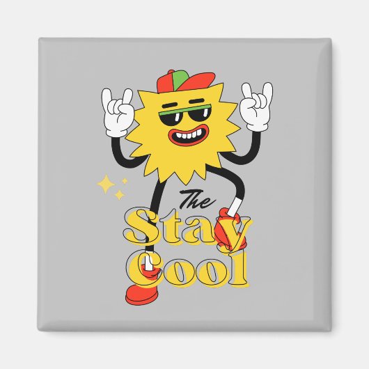 Cool bleibe und Spaß haben Magnet (Vorne)