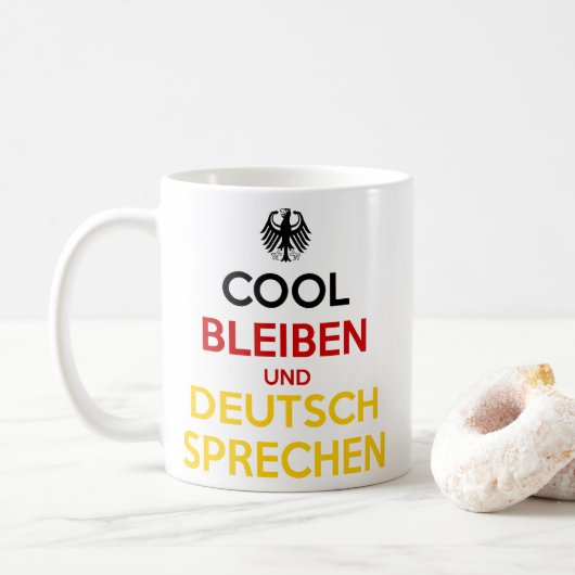 Cool Bleiben und Deutsch Sprechen Kaffeetasse (Mit Donut)