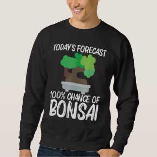 Cool Bonsai For Men Women Tree Plant Garden 1 Sweatshirt