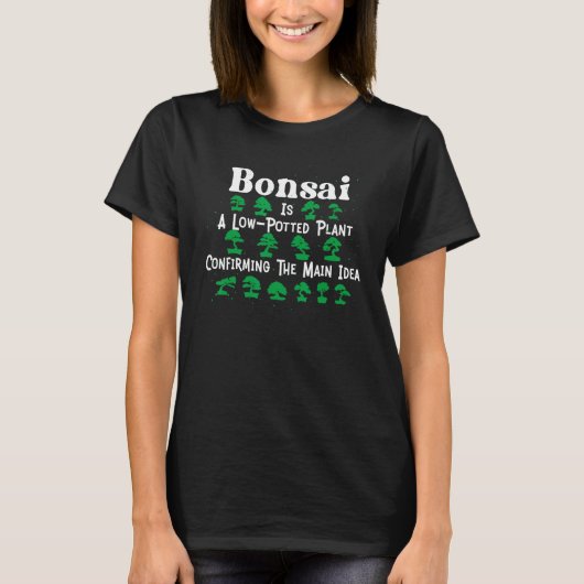 Cool Bonsai Is A Low Potted Plant Confirming The M T-Shirt (Vorderseite)