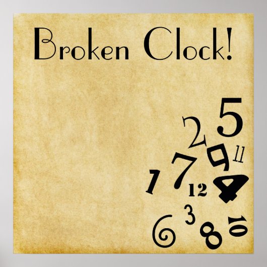 Cool Broken Clock Poster! Poster (Vorne)