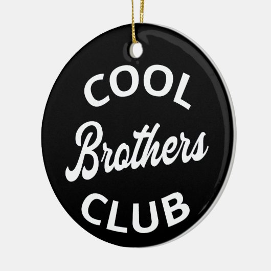 Cool Brothers Club I Keramik Ornament (Links)