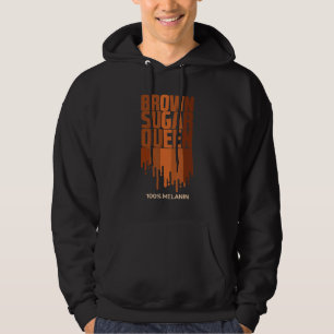 Cool Brown Sugar Queen Black African American Hist Hoodie
