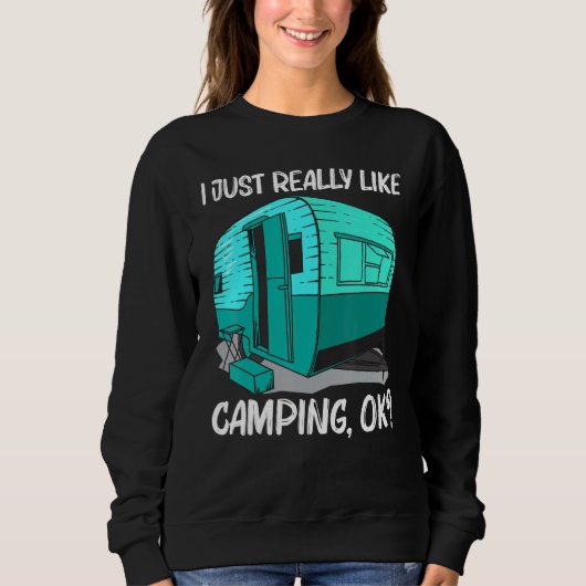 Cool Camping For Men Women Camper Camping Outdoor Sweatshirt (Vorderseite)