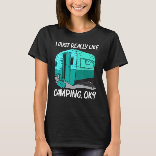 Cool Camping For Men Women Camper Camping Outdoor T-Shirt (Vorderseite)