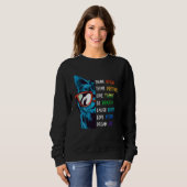 Cool Cat Thinking Positive Motivation Saying Menta Sweatshirt (Vorne ganz)